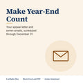 Make Year-End Count fundraising kit: your appeal letter and seven emails, scheduled through December 31
